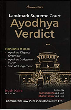 Landmark Supreme Court Ayodhya Verdict: Ayodhya Dispute Overview, Ayodhya Judgement Study, Text of Judgement