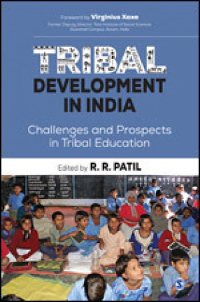 Tribal Development in India: Challenges and Prospects in Tribal Education