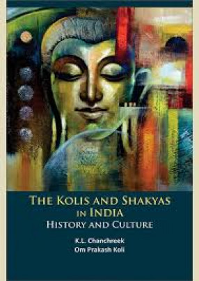 The Kolis and Shakyas in India: History and Culture