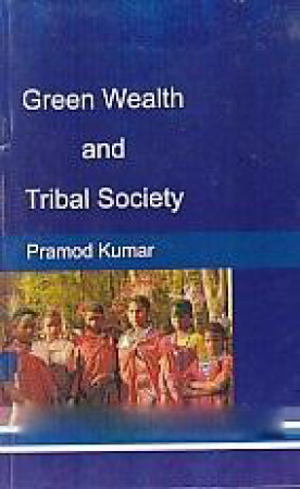 Green Wealth and Tribal Society 