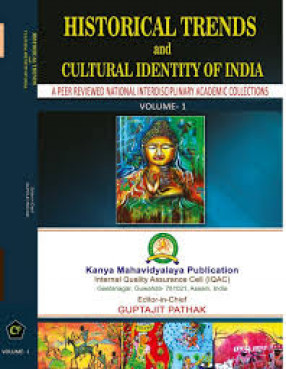 Historical Trends and Cultural Identity of India: A Peer Reviewed National Interdisciplinary Academic Collections 