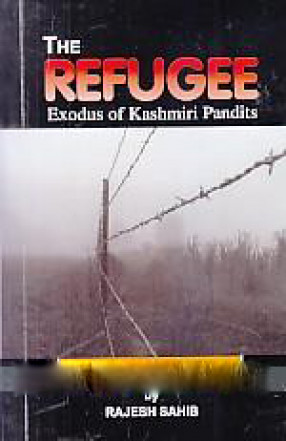 The Refugee: Exodus of Kashmiri Pandits: Land of Rishism