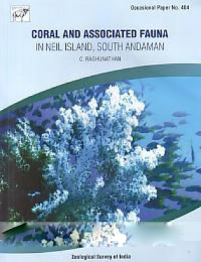 Corals and Associated Fauna: in Neil Island, South Andaman 