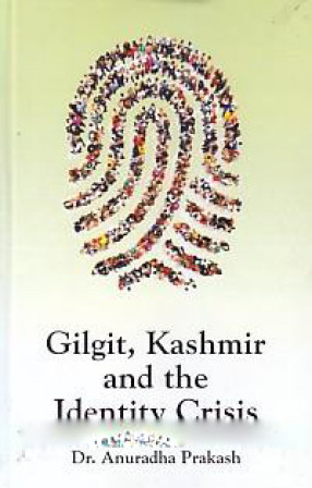 Gilgit Kashmir and the Identity Crisis