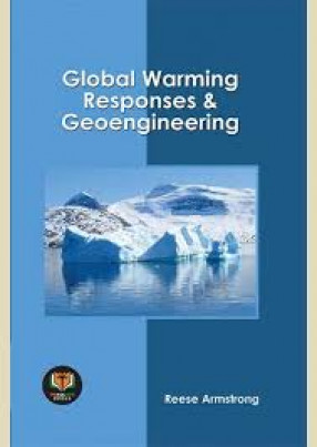 Global Warming Responses & Geoengineering /