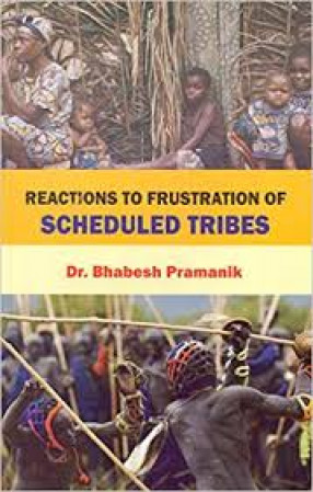 Reactions to Frustration of Scheduled Tribe