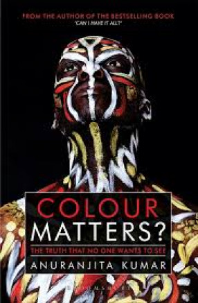 Colour Matters: the Truth That no One Wants to See, Reflections, Thoughts and Experiences of Working in a Multi-Ethnic Environmen