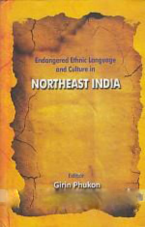 Endangered Ethnic Language and Culture in Northeast India