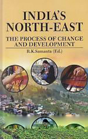 India's North-East: the Process of Change and Development