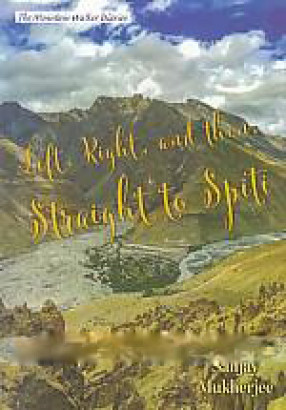 Left, Right, and Then, Straight to Spiti