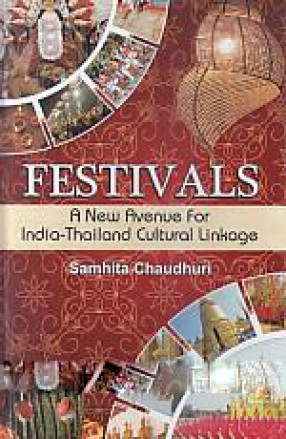 Festivals: A New Avenue For India-Thailand Cultural Linkage