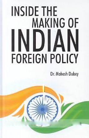 Inside the Making of Indian Foreign Policy