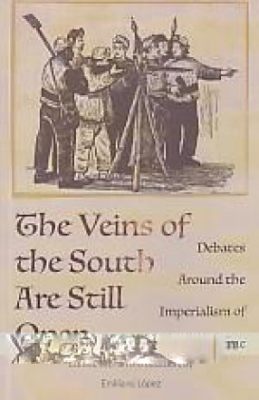 The Veins of the South are Still Open: Debates Around the Imperialism of Our Time 