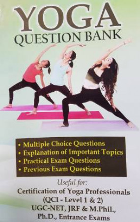 Yoga: Question Bank for Certification of Yoga Professionals (Level-1 & Level-2) 