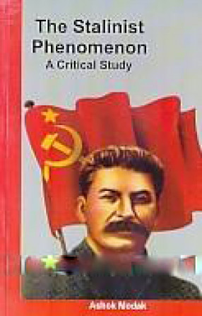 The Stalinist Phenomenon: A Critical Study