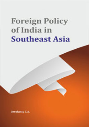 Foreign Policy of India in Southeast Asia 