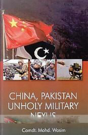 China, Pakistan Unholy Military Nexus