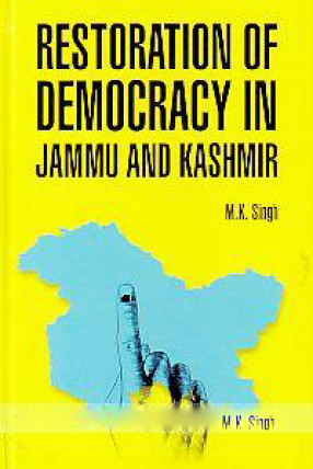 Restoration of Democracy in Jammu & Kashmir