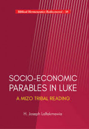 Socio-Economic Parables in Luke: A Mizo Tribal Reading