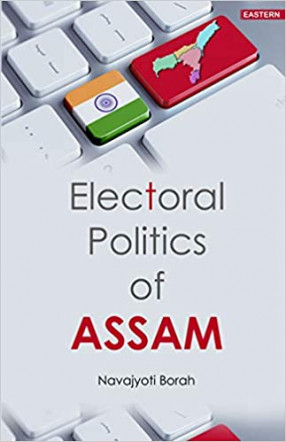 Electoral Politics of Assam