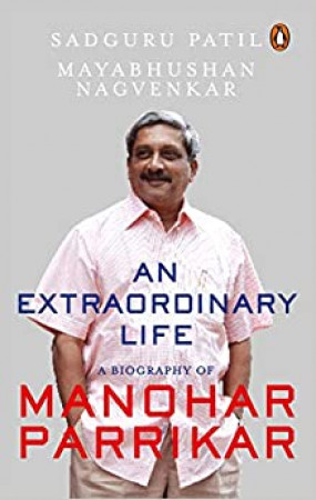 An Extraordinary Life: A Biography of Manohar Parrikar