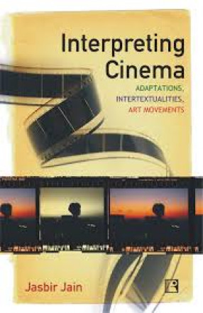 Interpreting Cinema: Adaptaions, Intertextualities, Art Movements