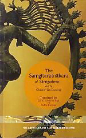 The Samgitaratnakara of Sarngadeva. Volume IV, Chapter on Dancing