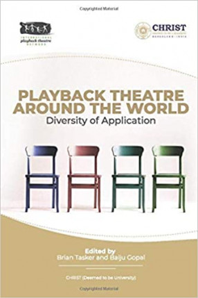 Playback Theatre Around the World: Diversity of Application 