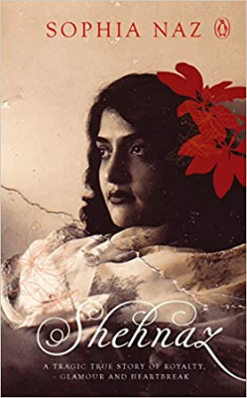 Shehnaz: A Tragic True Story of Royalty, Glamour and Heartbreak