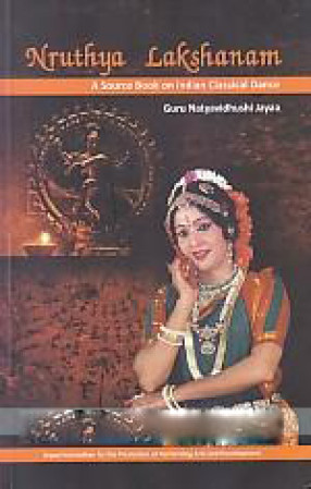 Nruthya Lakshanam: A Source Book on Indian Classical Dance