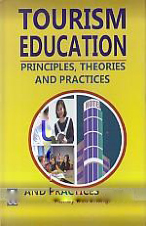 Tourism Education: Principles, Theories and Practices