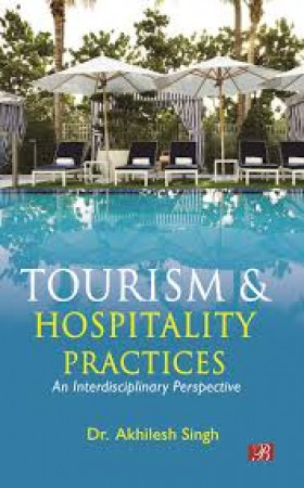 Tourism & Hospitality Practices: An Interdisciplinary Perspective