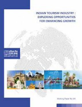 Indian Tourism Industry: Exploring Opportunities For Enhancing Growth 