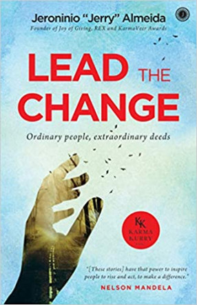 Lead the Change: Ordinary People, Extraordinary Deeds