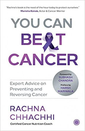 You Can Be[a]t Cancer: Expert Advice on Preventing and Reversing Cancer