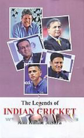The Legends of Indian Cricket 