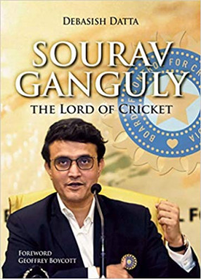 Sourav Ganguly: the Lord of Cricket