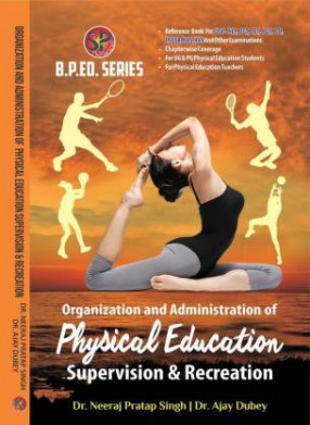 Organization and Administration in Physical Education: Supervision & Recreation