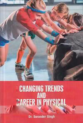 Changing Trends and Career in Physical Education