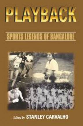 Playback: Sports Legends of Bangalore