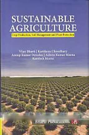 Sustainable Agriculture: Crop Production, Soil Management and Plant Protection