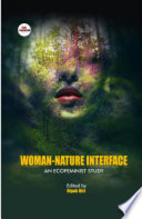 Woman-Nature Interface: An Ecofeminist Study