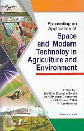 Proceedings on Application of Space and Modern Technology in Agriculture and Environment 
