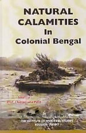 Natural Calamities in Colonial Bengal 