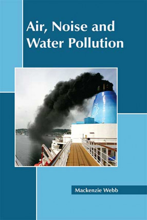 Air, Noise and Water Pollution