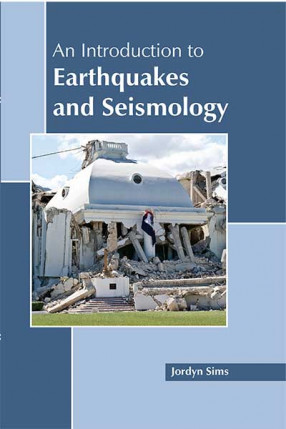 An Introduction to Earthquakes and Seismology 
