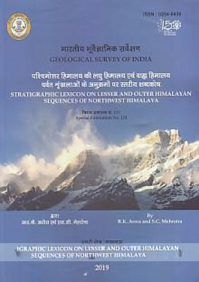 Stratigraphic Lexicon on Lesser and Outer Himalayan Sequences of Northwest Himalaya 