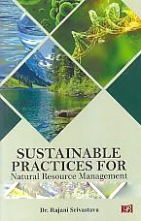 Sustainable Practices for Natural Resources Management: Through iological tools