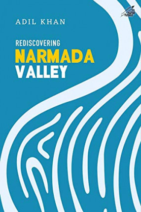 Rediscovering Narmada Valley