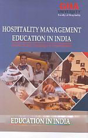 Hospitality Management Education in India: Present Status, Challenges & Opportunities